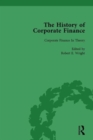 The History of Corporate Finance: Developments of Anglo-American Securities Markets, Financial Practices, Theories and Laws Vol 6 - Book