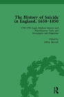 The History of Suicide in England, 1650–1850, Part II vol 6 - Book
