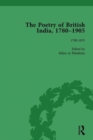 The Poetry of British India, 1780-1905 Vol 1 - Book