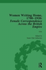 Women Writing Home, 1700-1920 Vol 6 : Female Correspondence Across the British Empire - Book