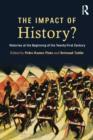 The Impact of History? : Histories at the Beginning of the 21st Century - Book
