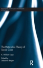The Heterodox Theory of Social Costs : By K. William Kapp - Book