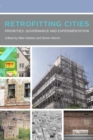 Retrofitting Cities : Priorities, Governance and Experimentation - Book