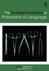 Routledge Companion to Philosophy of Language - Book
