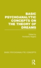 Basic Psychoanalytic Concepts on the Theory of Dreams - Book