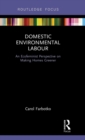 Domestic Environmental Labour : An Ecofeminist Perspective on Making Homes Greener - Book