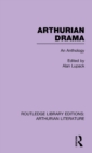 Arthurian Drama: An Anthology - Book