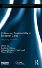Culture and Sustainability in European Cities : Imagining Europolis - Book