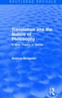 Translation and the Nature of Philosophy (Routledge Revivals) : A New Theory of Words - Book