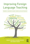 Improving Foreign Language Teaching : Towards a research-based curriculum and pedagogy - Book