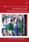 The Routledge Companion to Advertising and Promotional Culture - Book
