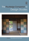 The Routledge Companion to Design Studies - Book