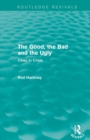 The Good, the Bad and the Ugly (Routledge Revivals) - Book