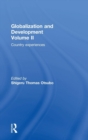 Globalization and Development Volume II : Country experiences - Book