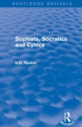 Sophists, Socratics and Cynics (Routledge Revivals) - Book