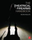The Theatrical Firearms Handbook - Book