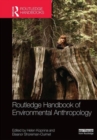 Routledge Handbook of Environmental Anthropology - Book
