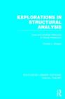 Explorations in Structural Analysis (RLE Social Theory) : Dual and Multiple Networks of Social Interaction - Book