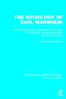 The Sociology of Karl Mannheim (RLE Social Theory) : With a Bibliographical Guide to the Sociology of Knowledge, Ideological Analysis, and Social Planning - Book