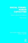 Social Forms/Human Capacities (RLE Social Theory) : Essays in Authority and Difference - Book
