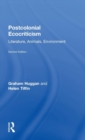 Postcolonial Ecocriticism : Literature, Animals, Environment - Book