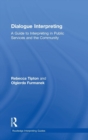 Dialogue Interpreting : A Guide to Interpreting in Public Services and the Community - Book