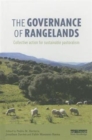 The Governance of Rangelands : Collective Action for Sustainable Pastoralism - Book