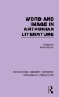 Word and Image in Arthurian Literature - Book