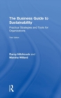 The Business Guide to Sustainability : Practical Strategies and Tools for Organizations - Book