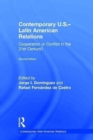 Contemporary U.S.-Latin American Relations : Cooperation or Conflict in the 21st Century? - Book