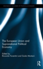 The European Union and Supranational Political Economy - Book
