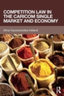 Competition Law in the CARICOM Single Market and Economy - Book