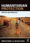 Humanitarian Protection : Principles, Law and Practice - Book