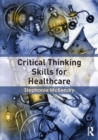Critical Thinking Skills for Healthcare - Book