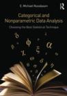 Categorical and Nonparametric Data Analysis : Choosing the Best Statistical Technique - Book