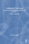 Comparative Psychology : Evolution and Development of Brain and Behavior, 3rd Edition - Book