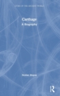 Carthage : A Biography - Book