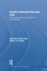 Israel's National Security Law : Political Dynamics and Historical Development - Book