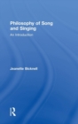 A Philosophy of Song and Singing : An Introduction - Book