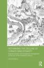 Rethinking the Decline of China's Qing Dynasty : Imperial Activism and Borderland Management at the Turn of the Nineteenth Century - Book