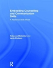 Embedding Counselling and Communication Skills : A Relational Skills Model - Book