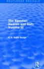 The Egyptian Heaven and Hell: Volume III (Routledge Revivals) - Book