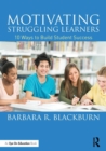Motivating Struggling Learners : 10 Ways to Build Student Success - Book