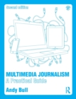 Multimedia Journalism : A Practical Guide - Book