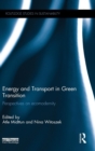 Energy and Transport in Green Transition : Perspectives on Ecomodernity - Book