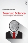 Forensic Science : A sociological introduction - Book