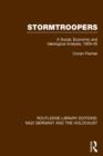 Stormtroopers (RLE Nazi Germany & Holocaust) Pbdirect : A Social, Economic and Ideological Analysis 1929-35 - Book