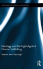 Ideology and the Fight Against Human Trafficking - Book