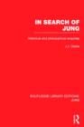 In Search of Jung : Historical and Philosophical Enquiries - Book