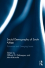 Social Demography of South Africa : Advances and Emerging Issues - Book
